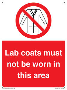 Lab coats must not be worn in this area